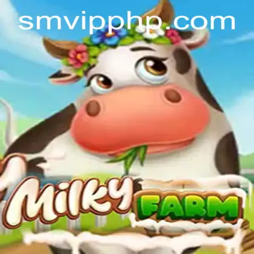 Exploring the Charming World of MilkyFarm and SMVIP.COM